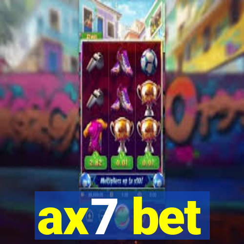 ax7 bet